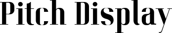 Pitch Display Font