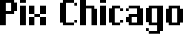 Pix Chicago Font