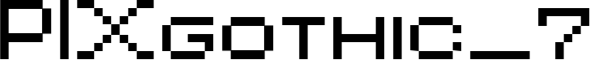 PIXgothic_7 Font