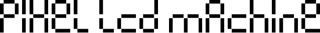 Pixel lcd machine Font