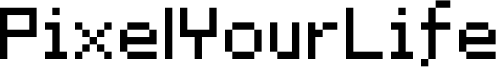 PixelYourLife Font