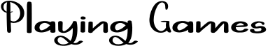Playing Games Font