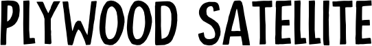 Plywood Satellite Font