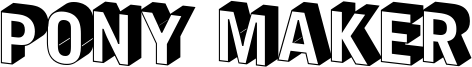Pony Maker Font