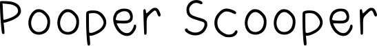 Pooper Scooper Font