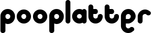 Pooplatter Font