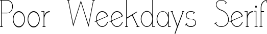Poor Weekdays Serif Font