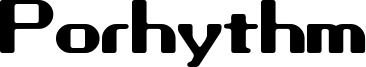 Porhythm Font