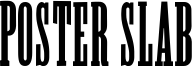 Poster Slab Font