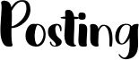 Posting Font
