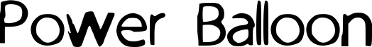 Power Balloon Font