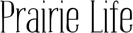 Prairie Life Font