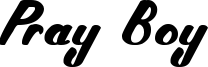 Pray Boy Font