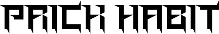 Prick Habit Font