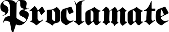 Proclamate Font