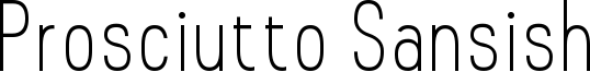 Prosciutto Sansish Font