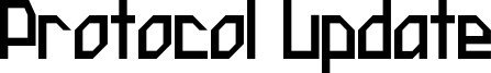 Protocol Update Font
