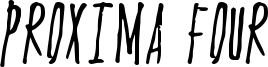 Proxima Four Font