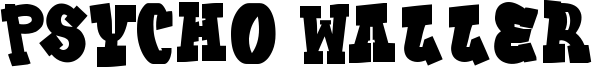 Psycho Waller Font