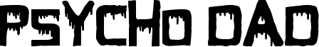 Psycho Dad Font