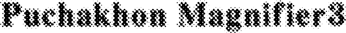 Puchakhon Magnifier3 Font