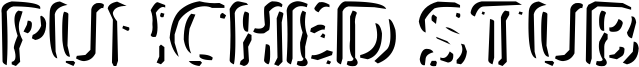 Punched Stub Font