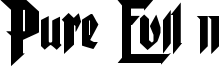Pure Evil 2 Font