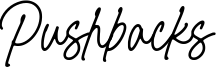 Pushbacks Font