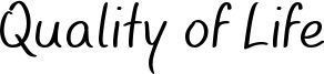 Quality of Life Font