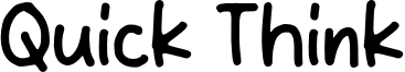 Quick Think Font