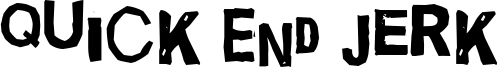 Quick End Jerk Font