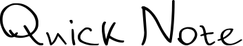 Quick Note Font