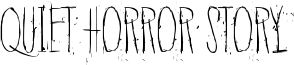 Quiet Horror Story Font