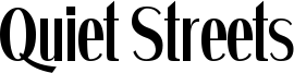 Quiet Streets Font