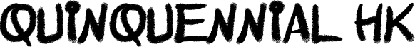 Quinquennial HK Font