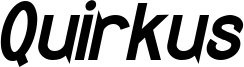 Quirkus BI.ttf