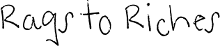 Rags to Riches Font