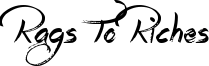 Rags To Riches Font