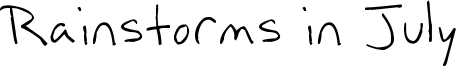 Rainstorms in July Font