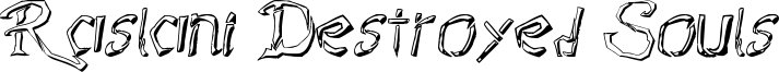 Raslani Destroyed Souls Font