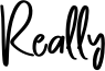 Really Font
