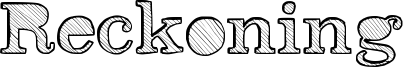 Reckoning Font