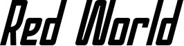 Red World Italic.otf