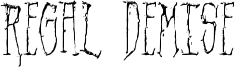 Regal Demise Font