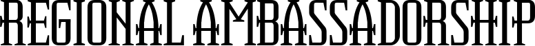 Regional Ambassadorship Font