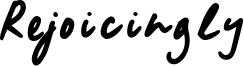 Rejoicingly Font