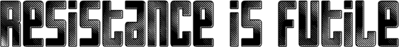 Resistance is Futile Font