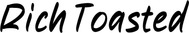 Rich Toasted Font