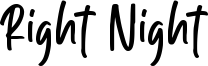 Right Night Font