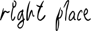 Right Place Font
